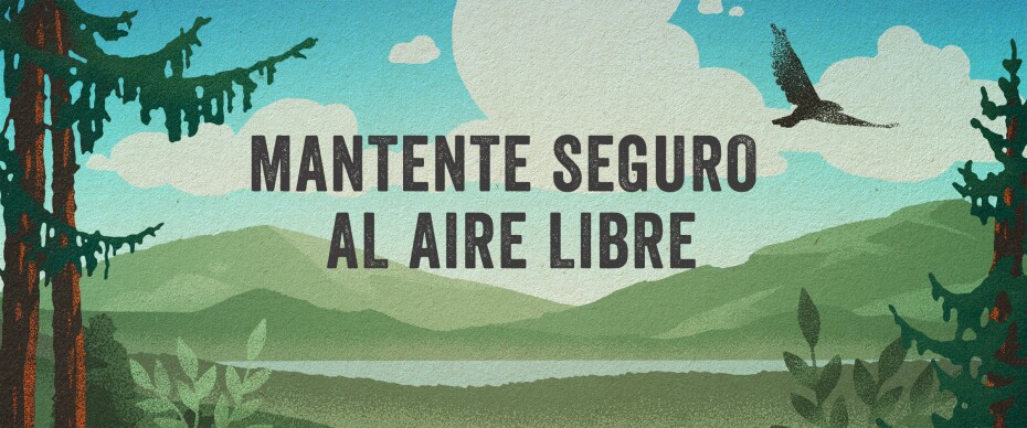 Mantente seguro al aire libre